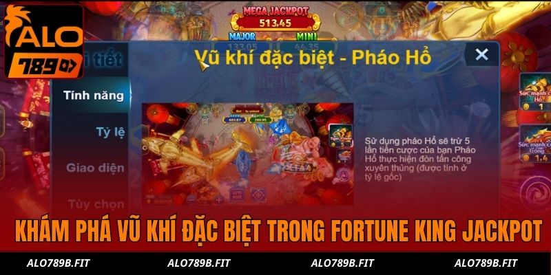 Khám phá vũ khí đặc biệt trong Fortune King Jackpot
