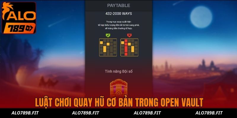 Luật chơi quay hũ cơ bản trong Open Vault
