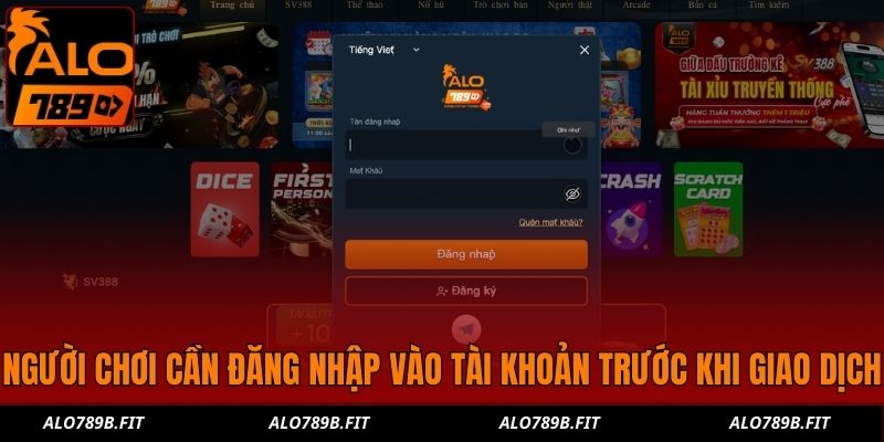 Người chơi cần đăng nhập vào tài khoản trước khi giao dịch