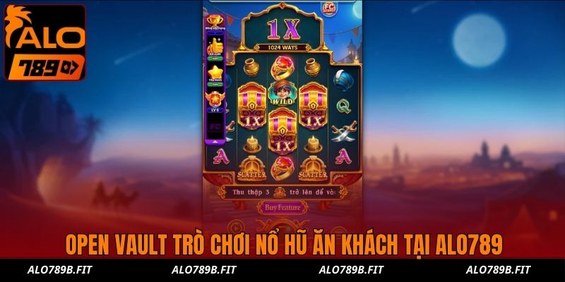 Open Vault trò chơi nổ hũ ăn khách tại ALO789