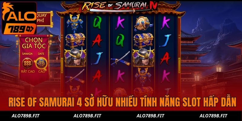 Rise of Samurai 4 sở hữu nhiều tính năng slot hấp dẫn