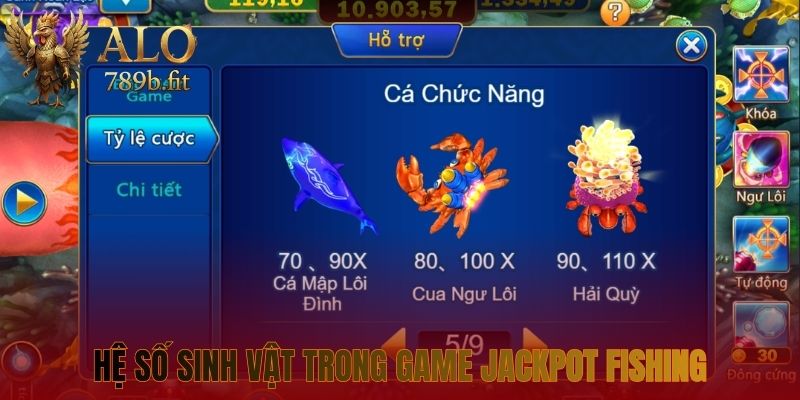 Hệ số sinh vật trong game Jackpot Fishing