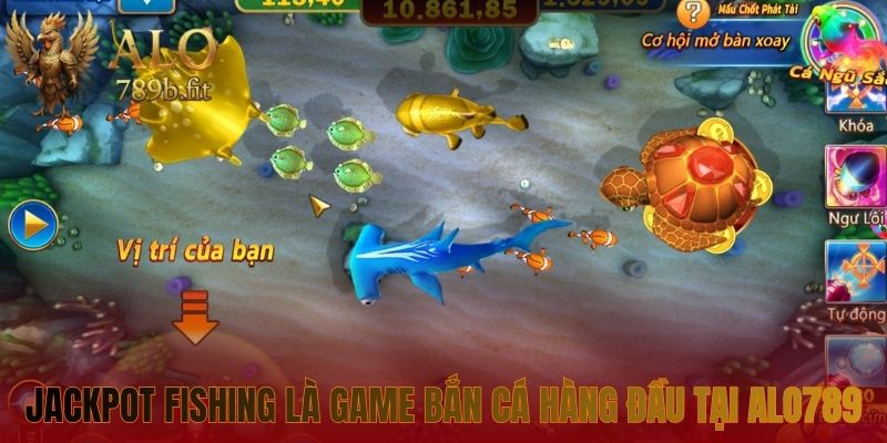 Jackpot Fishing là tựa game bắn cá hàng đầu tại Alo789